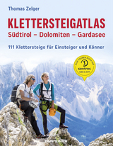 Klettersteigatlas SÃ¼dtirol - Dolomiten - Gardasee - Thomas Zelger