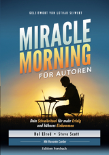 Miracle Morning für Autoren - Hal Elrod, Steve Scott, Honorée Corder