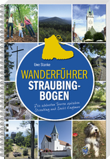 Wanderführer Straubing-Bogen - Uwe Stanke