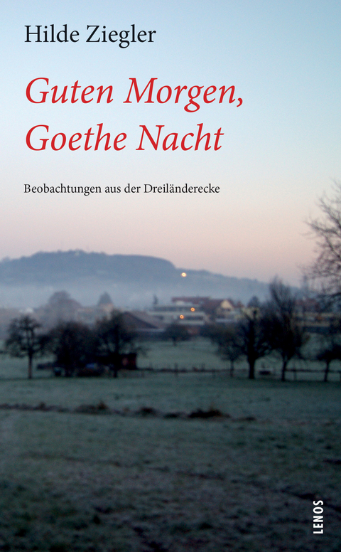 Guten Morgen, Goethe Nacht - Hilde Ziegler