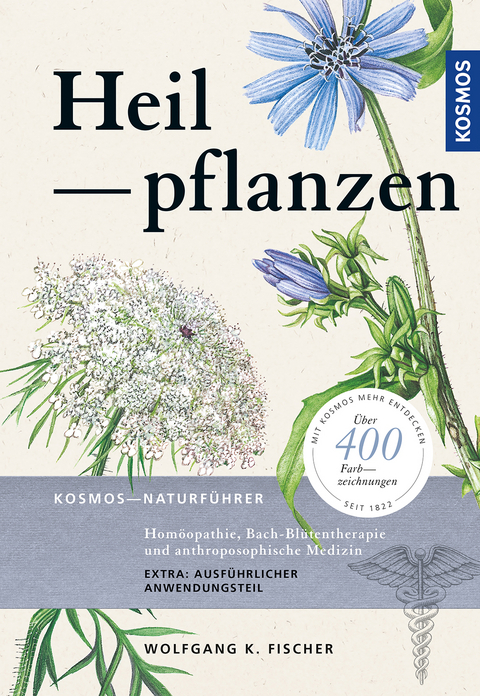 Heilpflanzen - Wolfgang K. Fischer