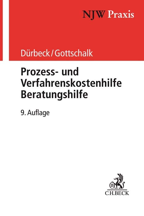 Prozess- und Verfahrenskostenhilfe, Beratungshilfe - Werner Dürbeck, Yvonne Gottschalk, Elmar Kalthoener