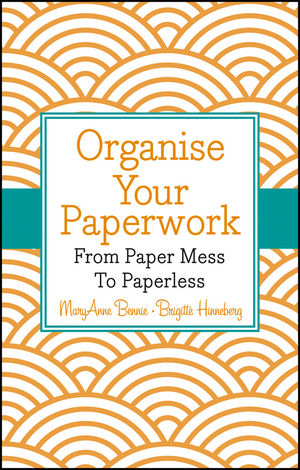 Organise Your Paperwork - MaryAnne Bennie, Brigitte Hinneberg