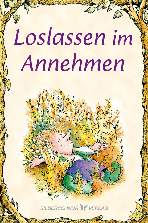 Loslassen im Annehmen - Lisa O. Engelhardt