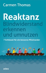 Reaktanz - Blindwiderstand erkennen und umnutzen - Carmen Thomas