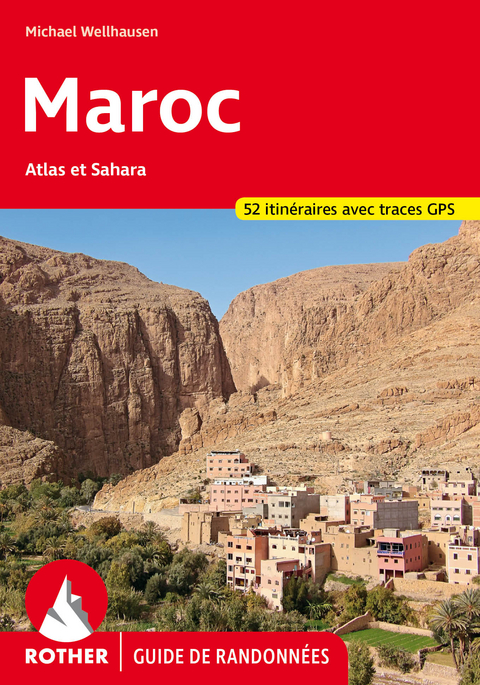 Maroc (Rother Guide de randonnées) - Michael Wellhausen