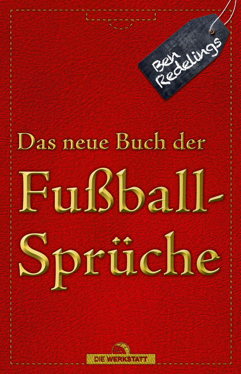 Das neue Buch der Fußballsprüche - Ben Redelings