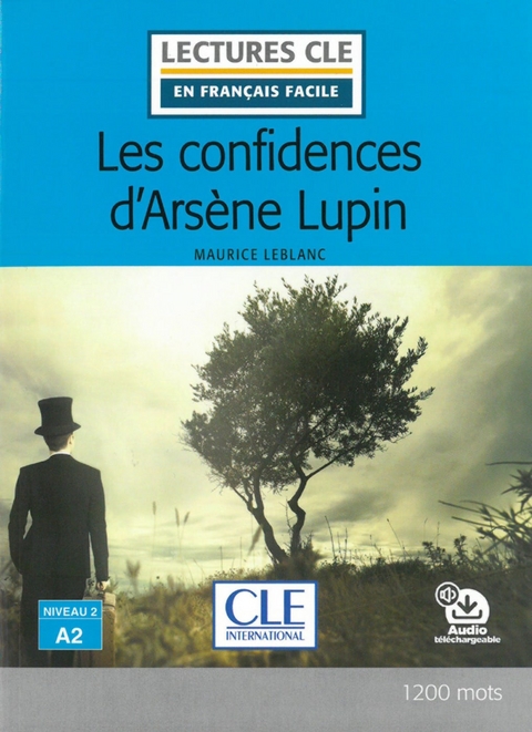 Les confidences d’Arsène Lupin - Maurice Leblanc