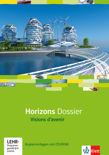 Horizons Dossier. Visions d'avenir