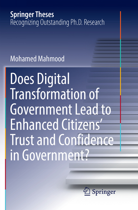 Does Digital Transformation of Government Lead to Enhanced Citizens’ Trust and Confidence in Government? - Mohamed Mahmood