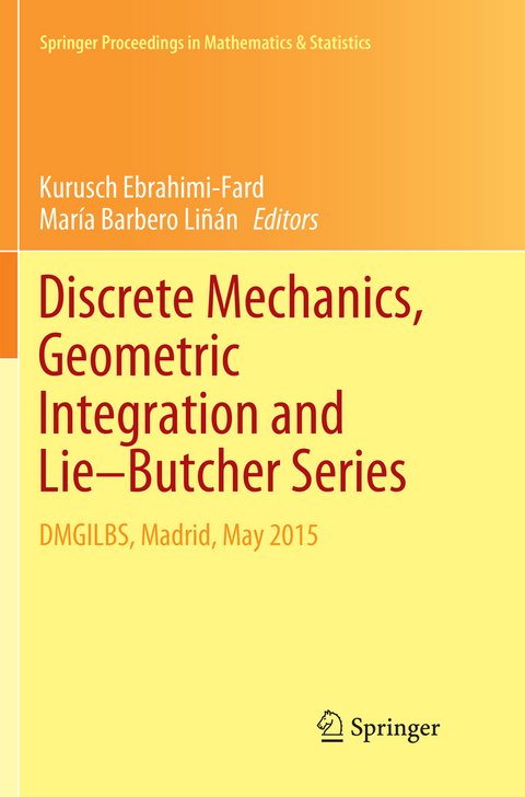 Discrete Mechanics, Geometric Integration and Lie–Butcher Series - 