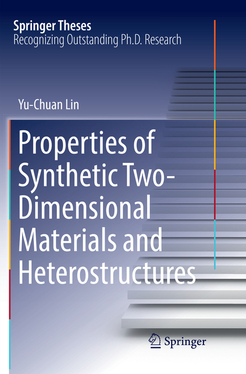 Properties of Synthetic Two-Dimensional Materials and Heterostructures - Yu-Chuan Lin