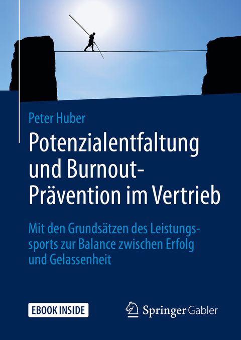 Potenzialentfaltung und Burnout-Prävention im Vertrieb - Peter Huber