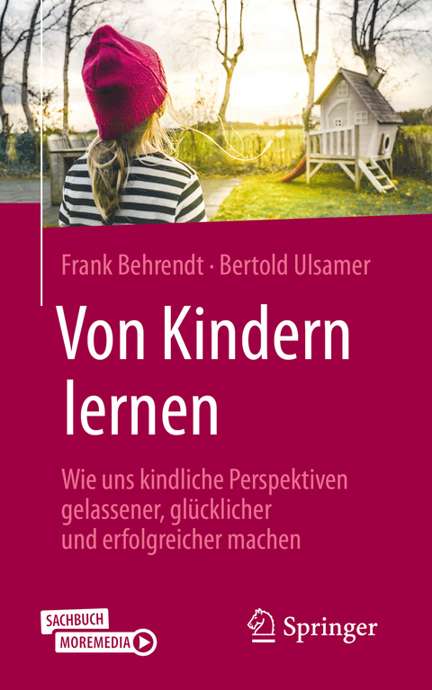 Von Kindern lernen - Frank Behrendt, Bertold Ulsamer