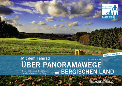 Mit dem Fahrrad über Panoramawege im Bergischen Land - Norbert Schmidt