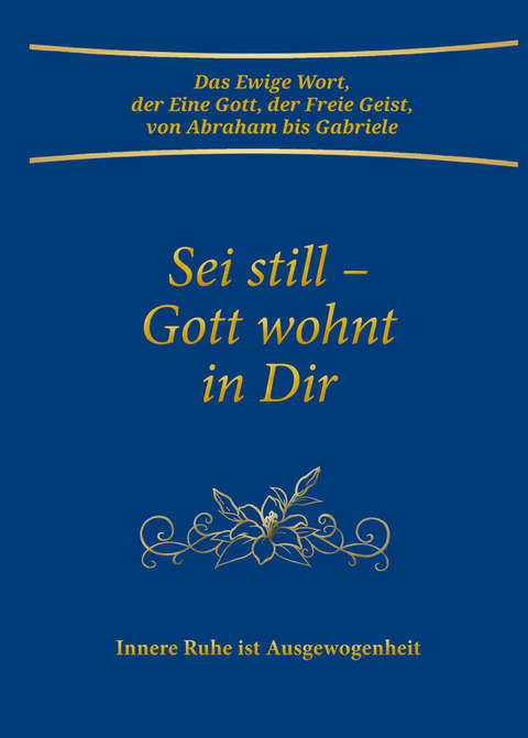 Sei still - Gott wohnt in Dir -  Gabriele