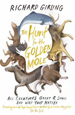 Hunt for the Golden Mole -  Richard Girling