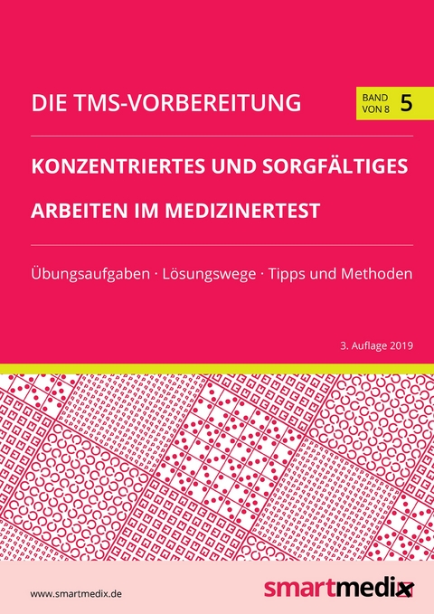 Die TMS-Vorbereitung 2020 Band 5: Konzentriertes und sorgfältiges Arbeiten im Medizinertest mit Übungsaufgaben, Lösungsstrategien, Tipps und Methoden (Übungsbuch für den Test für Medizinische Studiengänge) - Lennart Flehinghaus