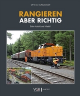 Rangieren – aber richtig - Otto O. Kurbjuweit