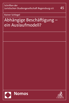 Abhängige Beschäftigung - ein Auslaufmodell? - Rainer Schlegel