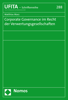 Corporate Governance im Recht der Verwertungsgesellschaften - Matthias Marz