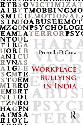 Workplace Bullying in India -  Premilla D'Cruz