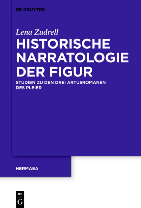 Historische Narratologie der Figur - Lena Zudrell