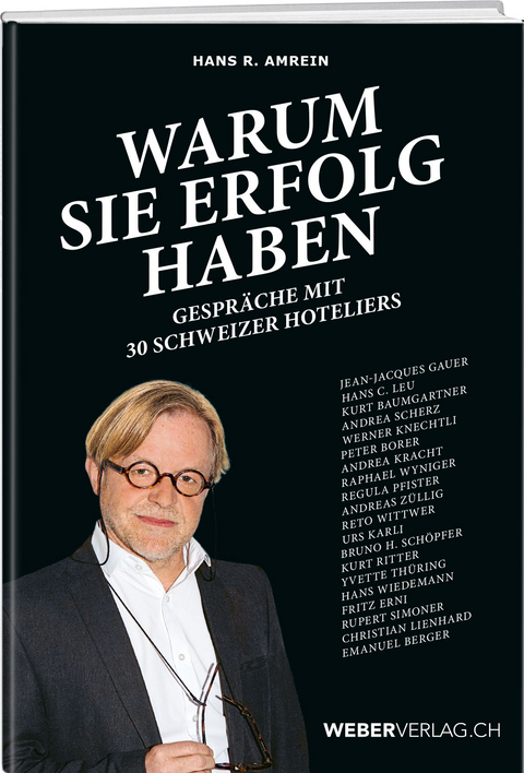 Warum sie Erfolg haben - Hans R. Amrein