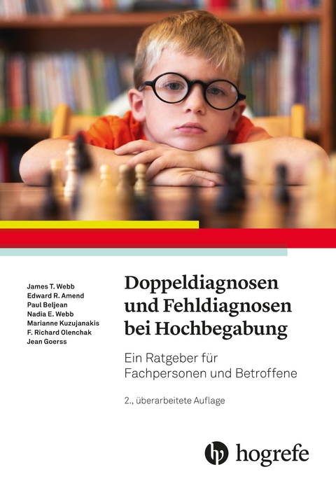 Doppeldiagnosen und Fehldiagnosen bei Hochbegabung - James T. Webb, AZ Tucson, Erward R. Amend, Paul Beljean, Nadia E. Webb, Marianne Kuzujanakis, Richard Olenchak, Goerss Jean