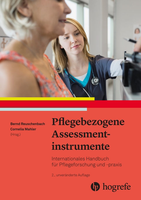 Pflegebezogene Assessmentinstrumente - Bernd Reuschenbach