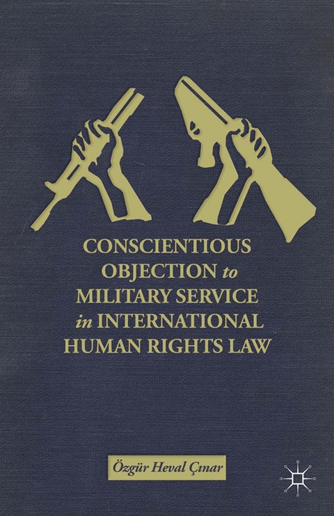 Conscientious Objection to Military Service in International Human Rights Law - Ö. Ç?nar