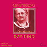 Das Kind - Maria Montessori