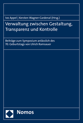 Verwaltung zwischen Gestaltung, Transparenz und Kontrolle - 