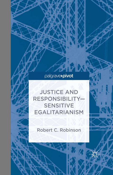 Justice and Responsibility—Sensitive Egalitarianism - R. Robinson