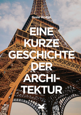 Eine kurze Geschichte der Architektur - Susie Hodge