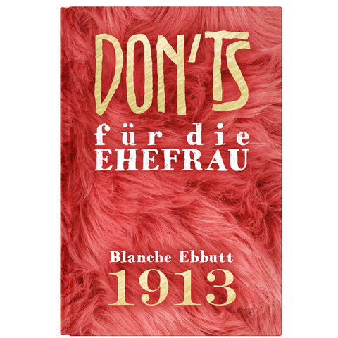 Don'ts für die Ehefrau - Blanche Ebbutt