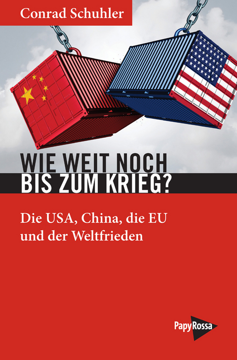 Wie weit noch bis zum Krieg? - Conrad Schuhler