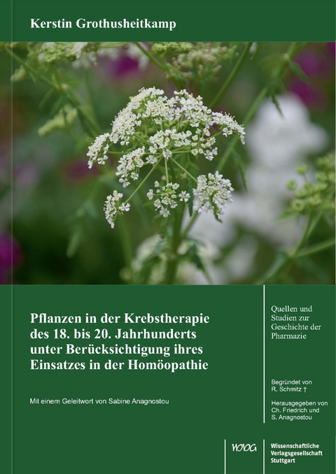 Pflanzen in der Krebstherapie des 18. bis 20. Jahrhunderts unter Berücksichtigung ihres Einsatzes in der Homöopathie - Kerstin Grothusheitkamp