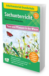 Arbeitsmaterial Grundschule. Sachunterricht: Tiere und Pflanzen in der Wiese - Katharina Stöckl-Bauer