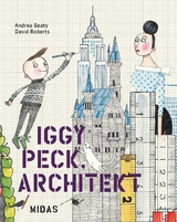 Iggy Peck, Architekt - Andrea Beaty