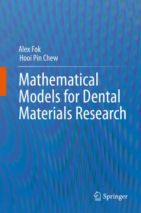 Mathematical Models for Dental Materials Research - Alex Fok, Hooi Pin Chew