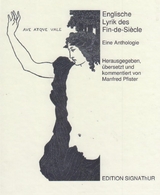 ENGLISCHE LYRIK DES FIN-DE-SIECLE. Eine Anthologie. - Aubrey Beardsley, William Butler Yeats, Ernest Dowson, William Sharp, Fiona Macleod, Lionel Johnson, Arthur Symons, Alfred Edward Housman