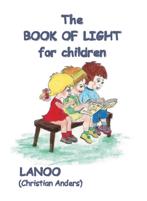 The Book of Light for Children - Christian Anders