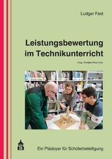 Leistungsbewertung im Technikunterricht - Ludger Fast