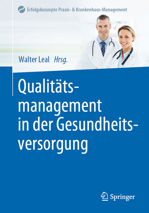 Qualitätsmanagement in der Gesundheitsversorgung - 