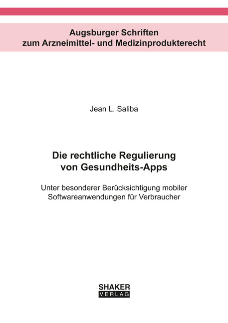 Die rechtliche Regulierung von Gesundheits-Apps - Jean L. Saliba