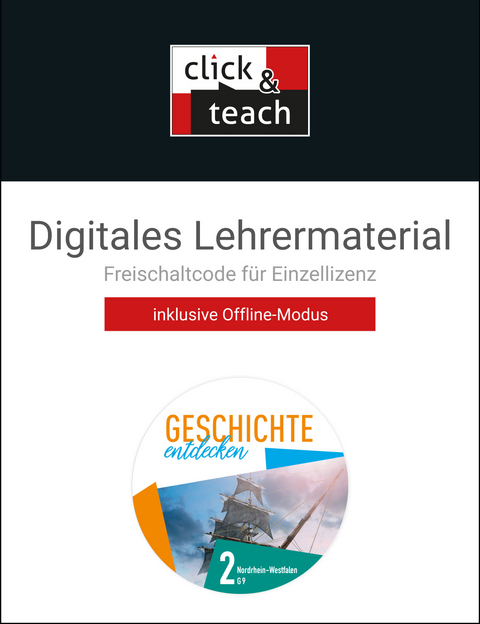 Geschichte entdecken – Nordrhein-Westfalen / Geschichte entdecken NRW click & teach 2 Box - Anne-Claire Berger, Martin Bergmeister, Meike Gönensay, Anne Gorgels, Kais Hassan, Matthias Herbers, Cornelia Herbers-Rauhut, Marius Heße, Florian Laufs, Florian Niehaus, Ralf Saal, Jana Scherzinger, Sabrina Schmidt, Niklas Schulte, Thomas Schulte