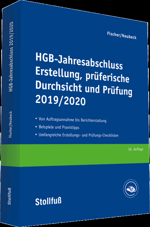 HGB-Jahresabschluss - Erstellung, prüferische Durchsicht und Prüfung 2019/20 - Dirk Fischer, Guido Neubeck