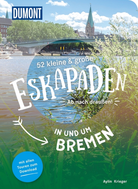 52 kleine & große Eskapaden in und um Bremen - Aylin Krieger