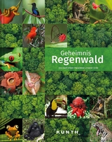 KUNTH Bildband Geheimnis Regenwald